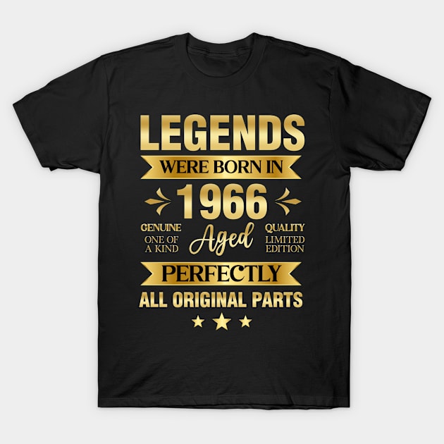 Legends Were Born In 1966 Birthday T-Shirt by Kokomo